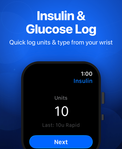 Glucose and Blood Sugar Track Apple Watch insulin entry with units and the last dose type