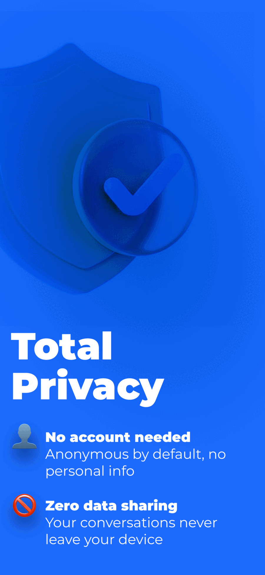 Total Privacy - 100% offline app with no account needed and zero data sharing